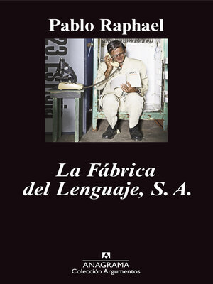 cover image of La Fábrica del Lenguaje, S. A.